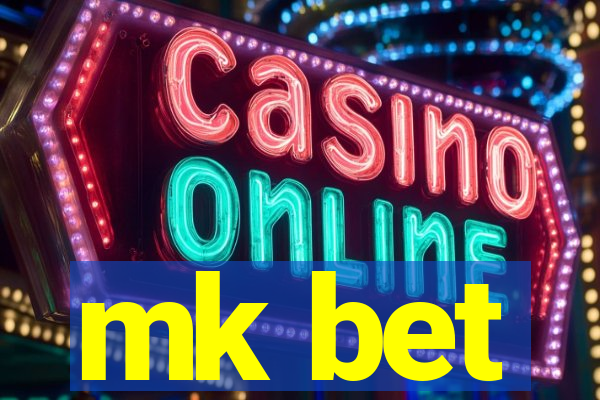 mk bet